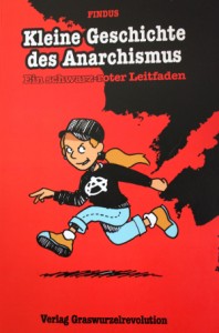 Cover von Kleine Geschichte des Anarchismuss aus dem Verlag Graswurzelrevolution